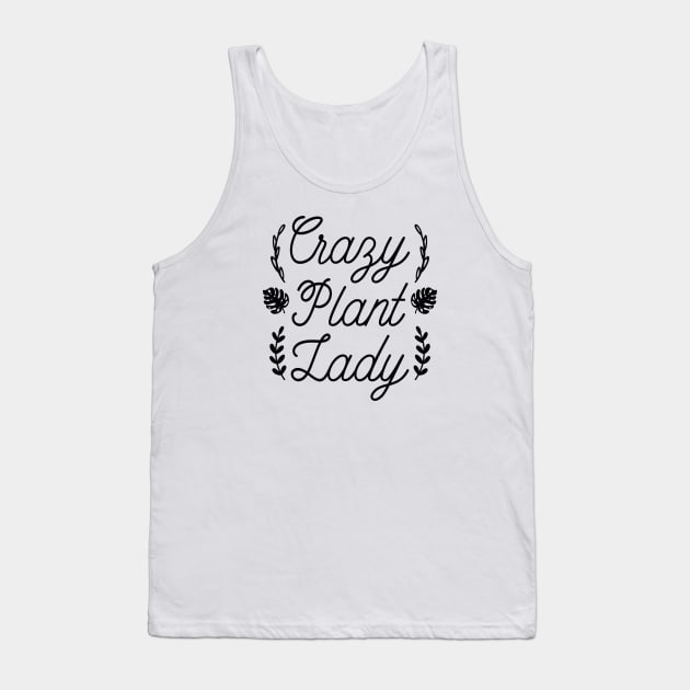 Crazy Plant Lady Tank Top by LuckyFoxDesigns